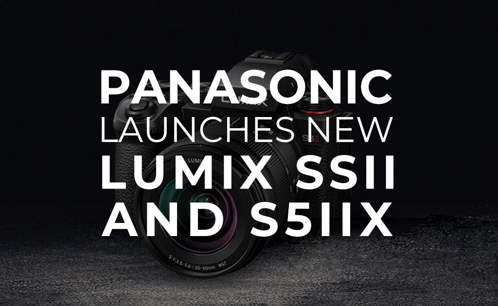 Panasonic Launches New Lumix S5II and S5IIX
