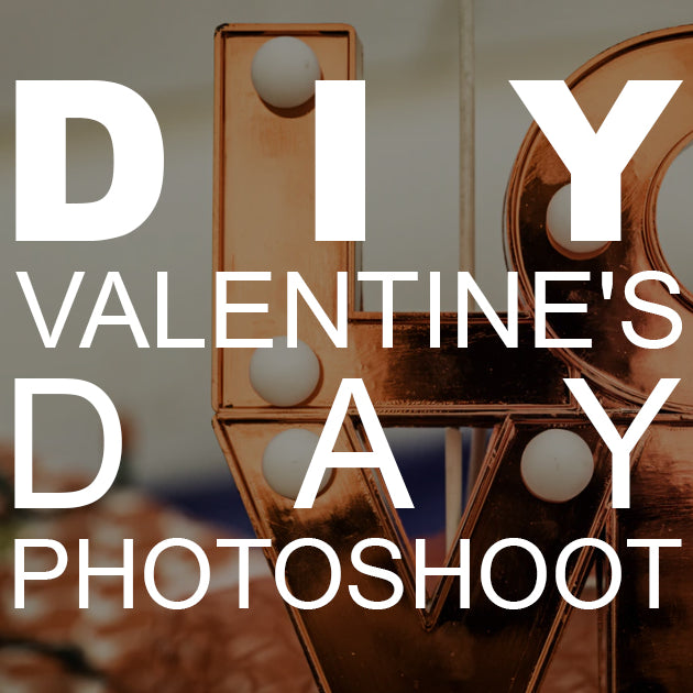 DIY Valentine's Day Photoshoot