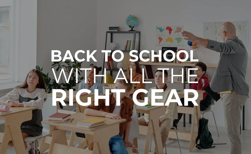 Back to School With All The Right Gear