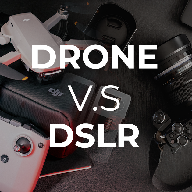 Drone vs. DSLR