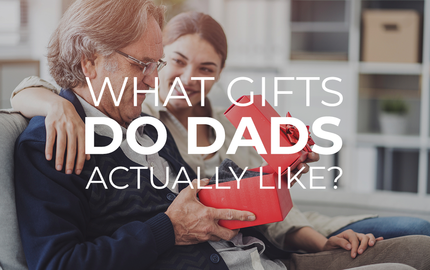 What gifts do dads actually like?