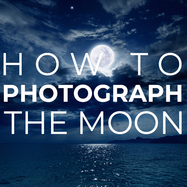 How to photograph the moon