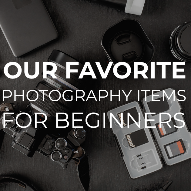 Our favorite photography items for beginners