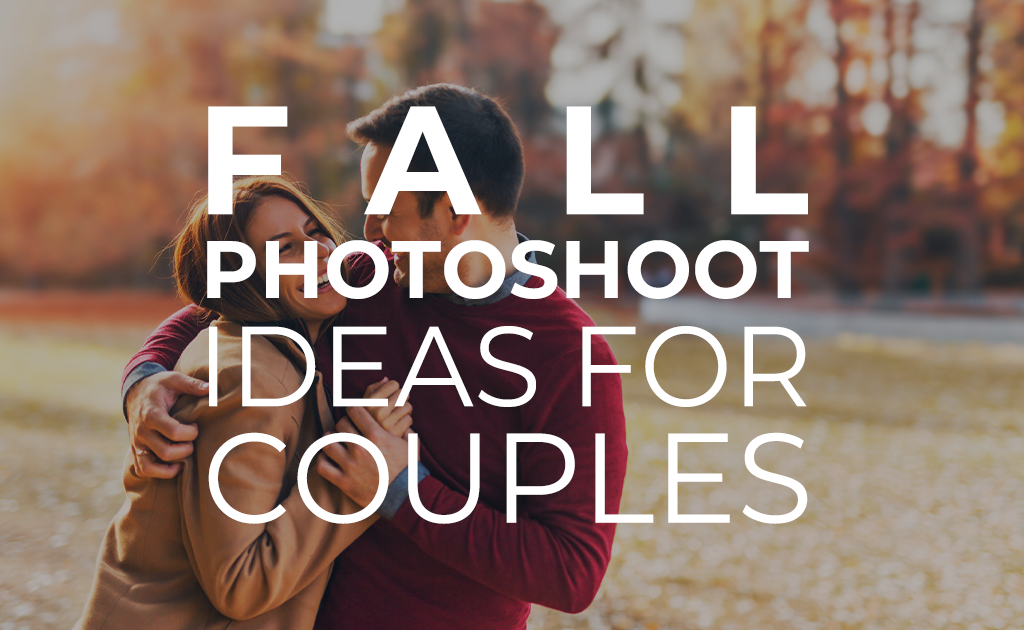 Fall Photoshoot Ideas for Couples