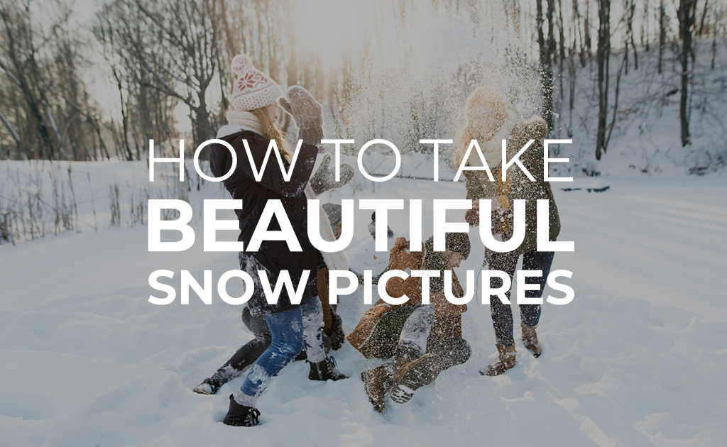 How to Take Beautiful Snow Pictures