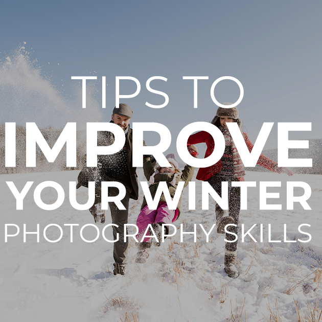 Tips to improve your winter Photography Skills