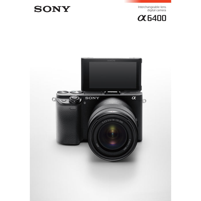 Sony a6400 Mirrorless APS-C Interchangeable-Lens Camera with 18-135mm Lens ILCE-6400M